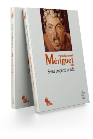 Se me emperró la vida