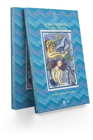 La mano prohibida y otros cuentos