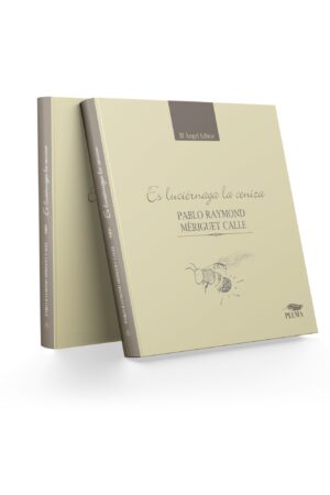 Es luciérnaga la ceniza