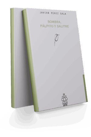 Sombra, pálpito y salitre