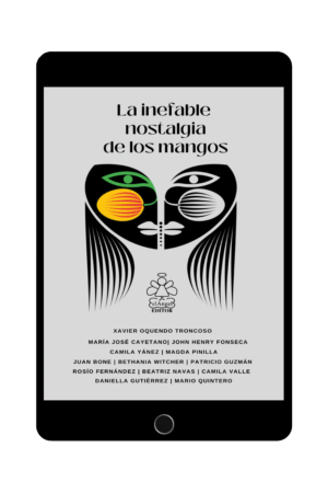 La inefable nostalgia de los mangos